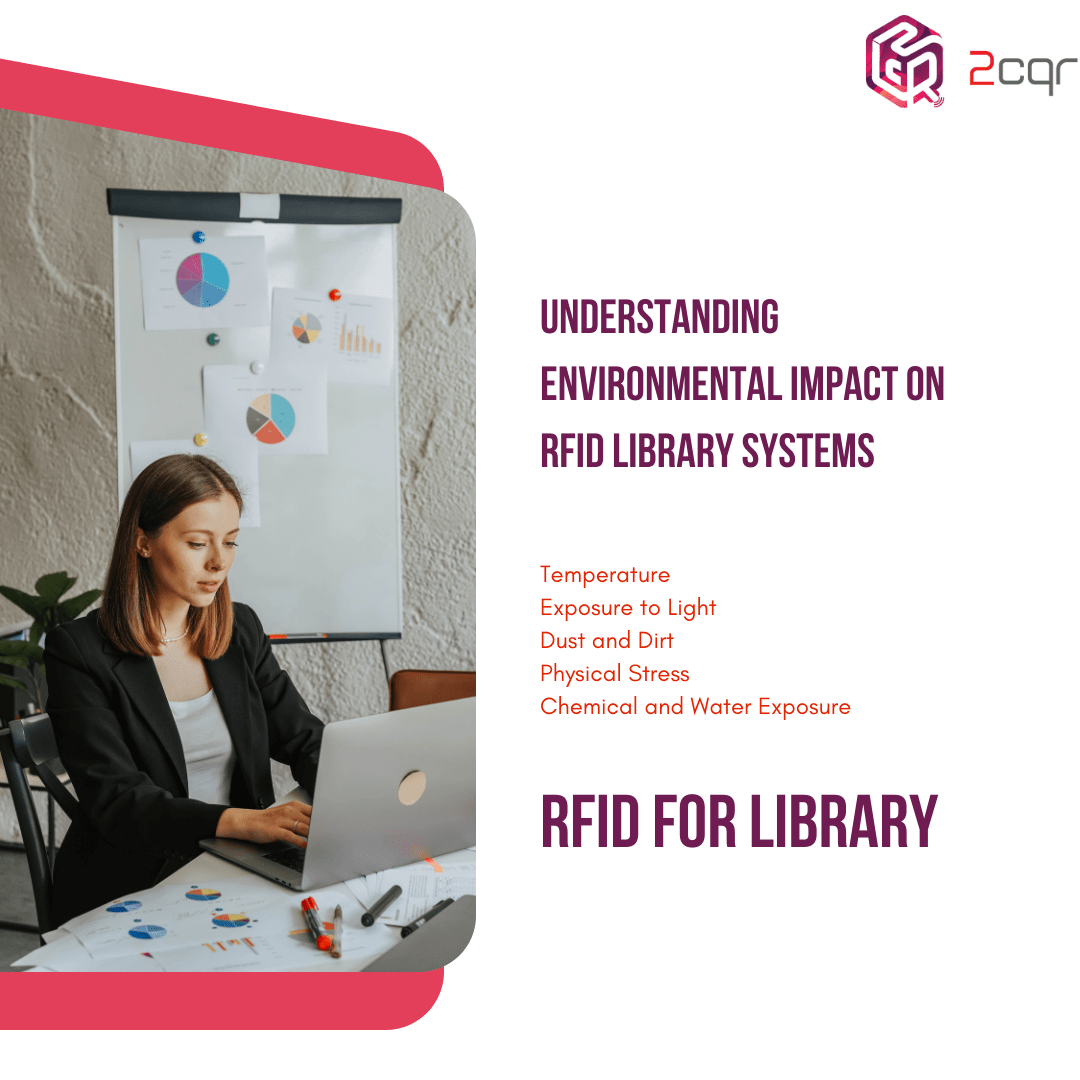 RFID for Library : Understanding Environmental Impact on RFID Library Systems